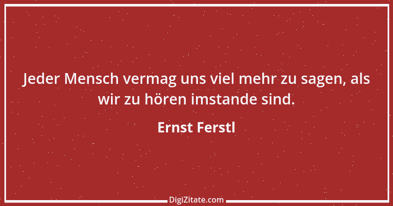 Zitat von Ernst Ferstl 2095