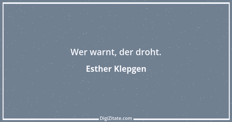 Zitat von Esther Klepgen 146