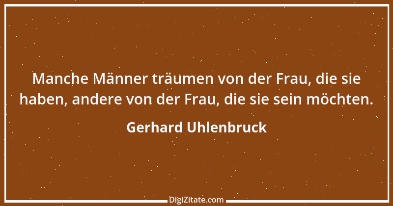 Zitat von Gerhard Uhlenbruck 474