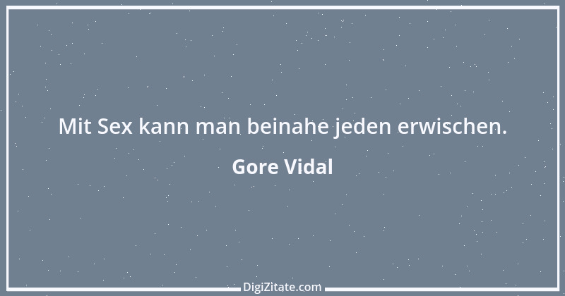 Zitat von Gore Vidal 27