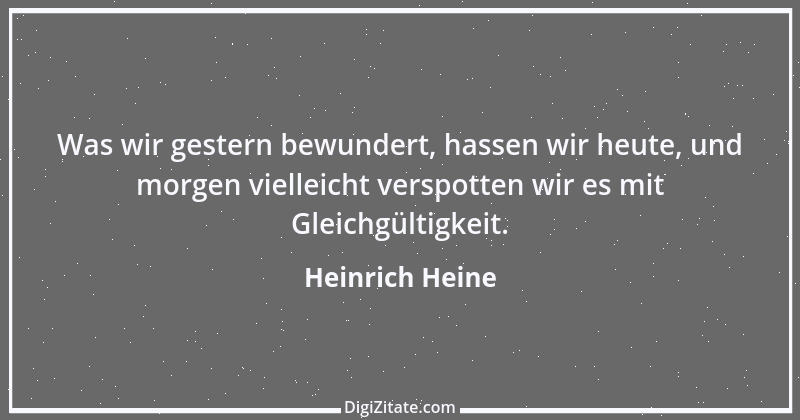 Zitat von Heinrich Heine 569