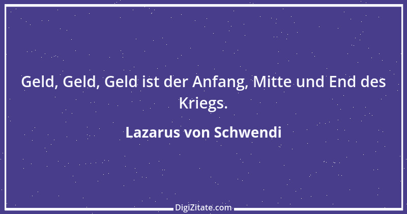 Zitat von Lazarus von Schwendi 1