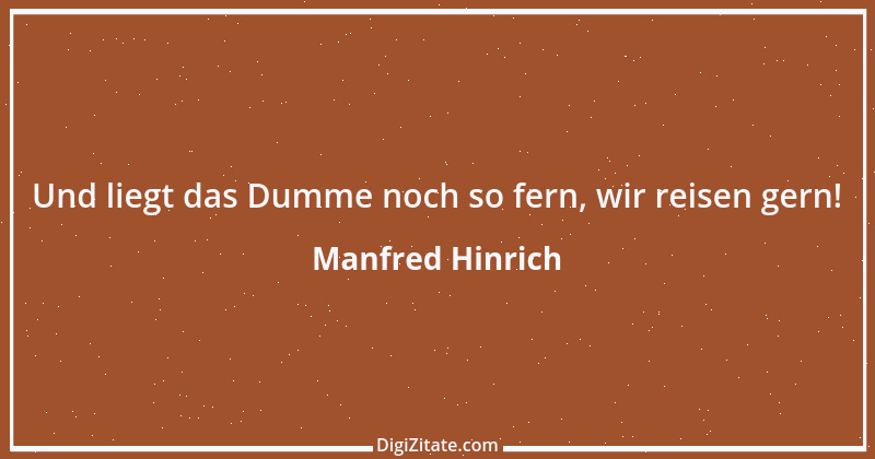 Zitat von Manfred Hinrich 2828