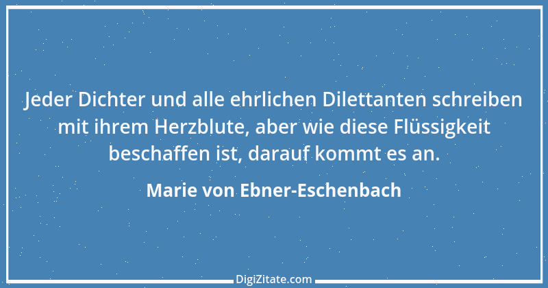 Zitat von Marie von Ebner-Eschenbach 622