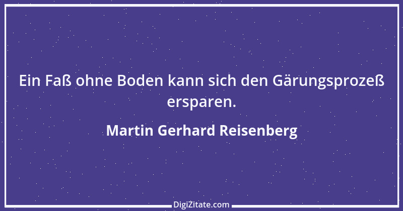 Zitat von Martin Gerhard Reisenberg 1969