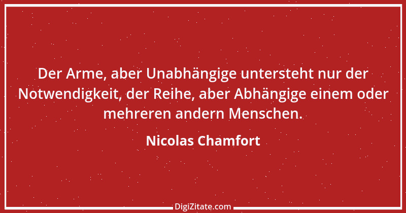 Zitat von Nicolas Chamfort 177