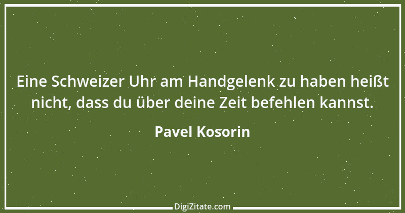 Zitat von Pavel Kosorin 37