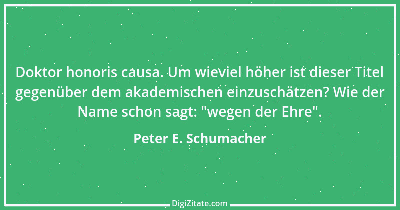 Zitat von Peter E. Schumacher 459