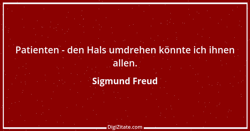 Zitat von Sigmund Freud 128