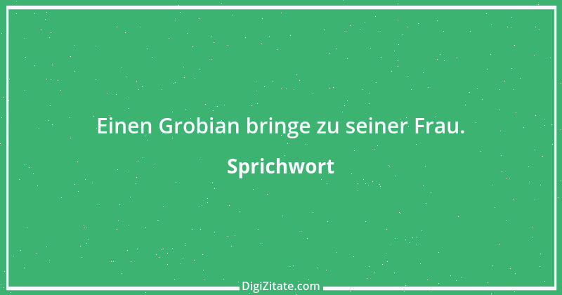 Zitat von Sprichwort 2646