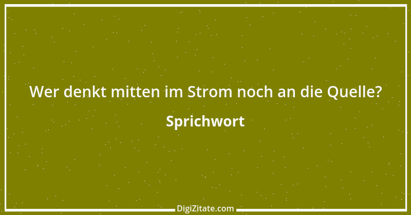 Zitat von Sprichwort 6646