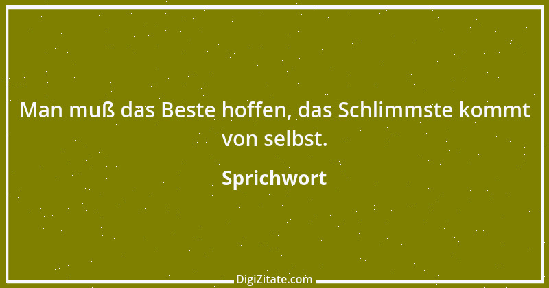 Zitat von Sprichwort 7646