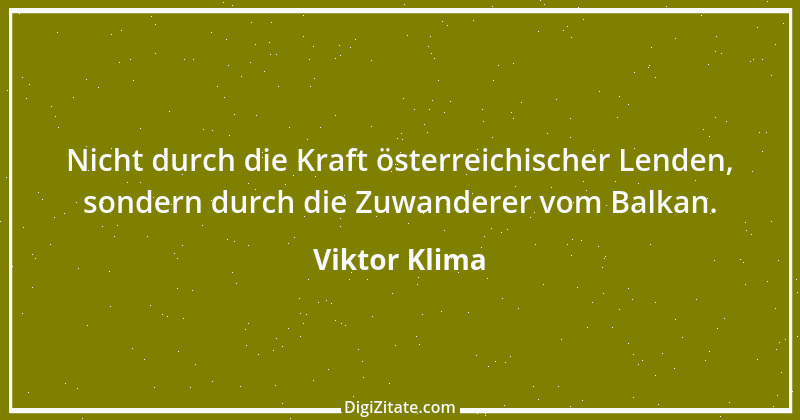 Zitat von Viktor Klima 3