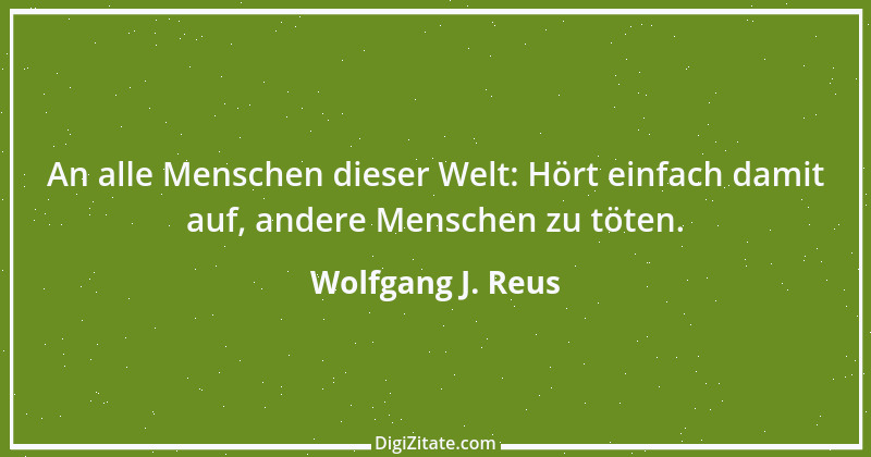 Zitat von Wolfgang J. Reus 494