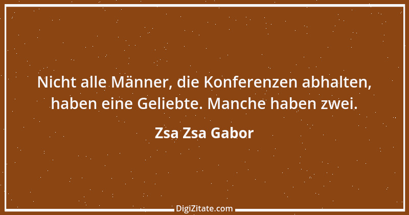 Zitat von Zsa Zsa Gabor 15