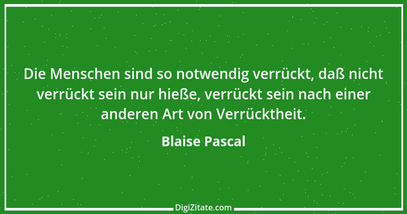 Zitat von Blaise Pascal 188