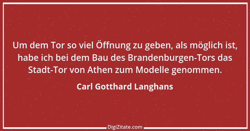 Zitat von Carl Gotthard Langhans 1