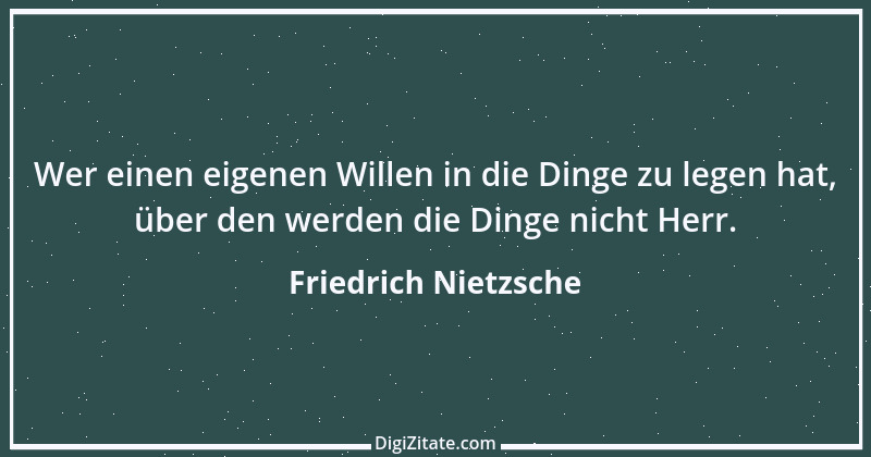 Zitat von Friedrich Nietzsche 592