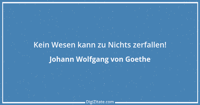 Zitat von Johann Wolfgang von Goethe 1655