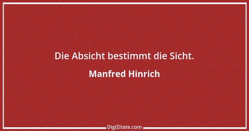 Zitat von Manfred Hinrich 2829