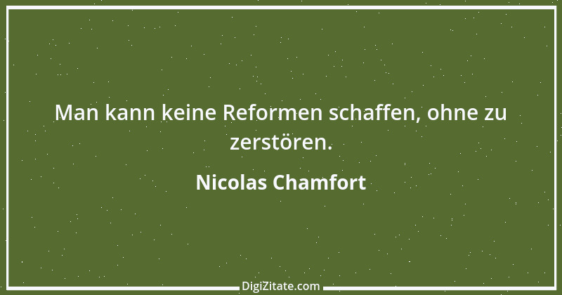 Zitat von Nicolas Chamfort 178