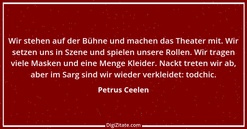 Zitat von Petrus Ceelen 11