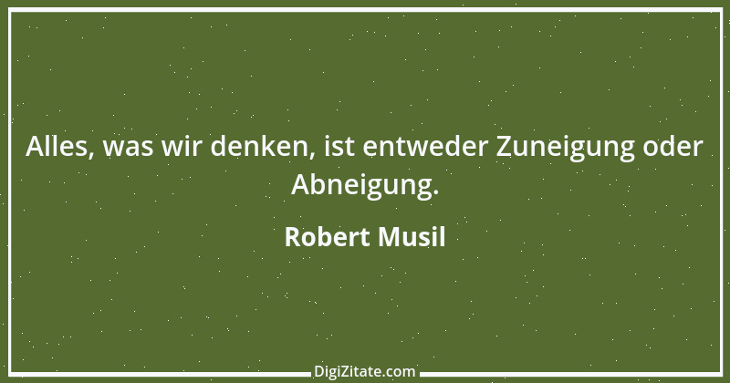 Zitat von Robert Musil 129