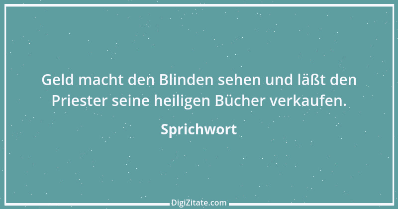 Zitat von Sprichwort 10647