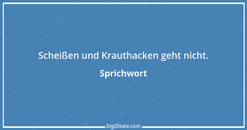 Zitat von Sprichwort 5647