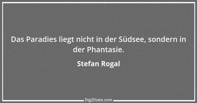 Zitat von Stefan Rogal 24