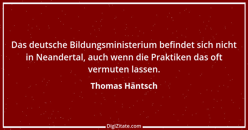 Zitat von Thomas Häntsch 230