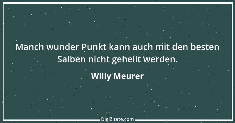 Zitat von Willy Meurer 956