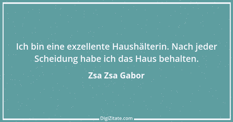 Zitat von Zsa Zsa Gabor 16