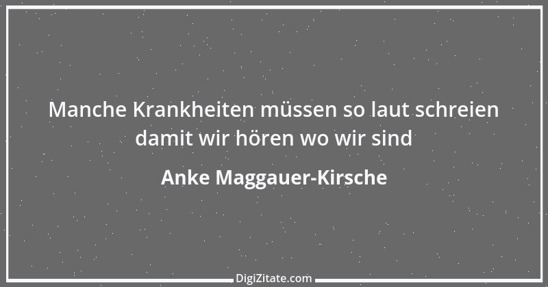 Zitat von Anke Maggauer-Kirsche 116