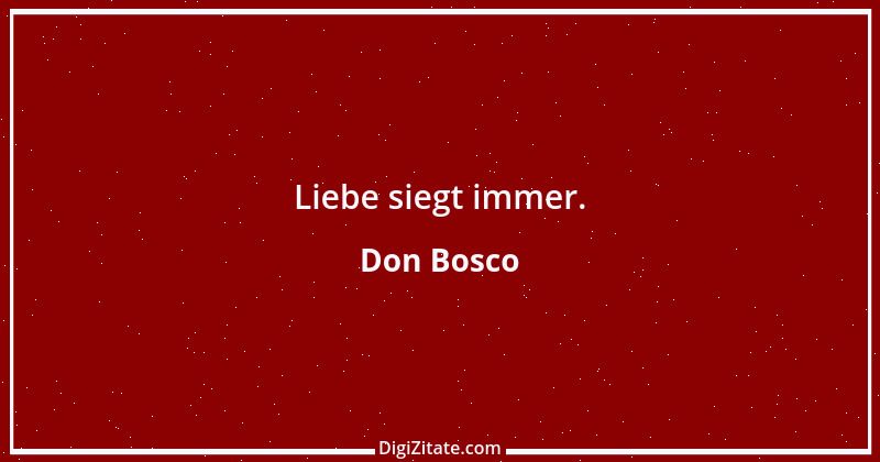 Zitat von Don Bosco 1