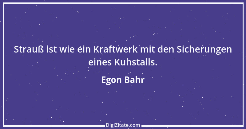 Zitat von Egon Bahr 10