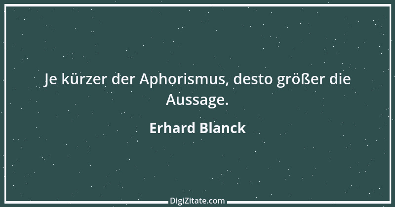 Zitat von Erhard Blanck 374