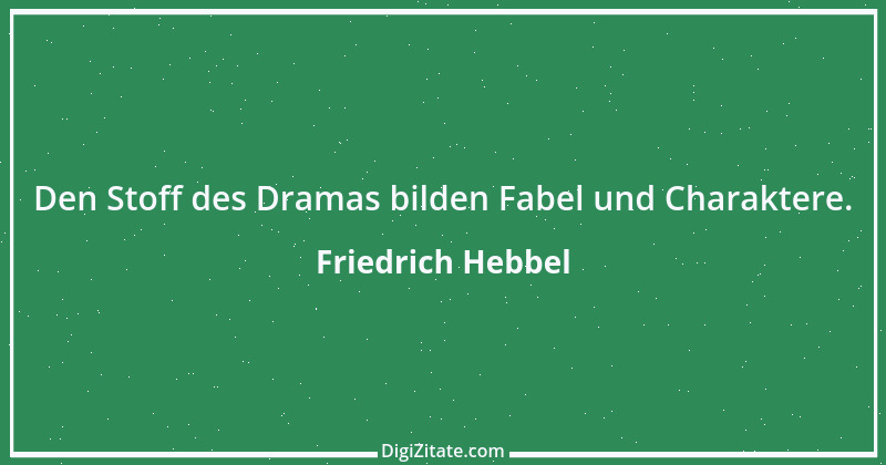 Zitat von Friedrich Hebbel 174