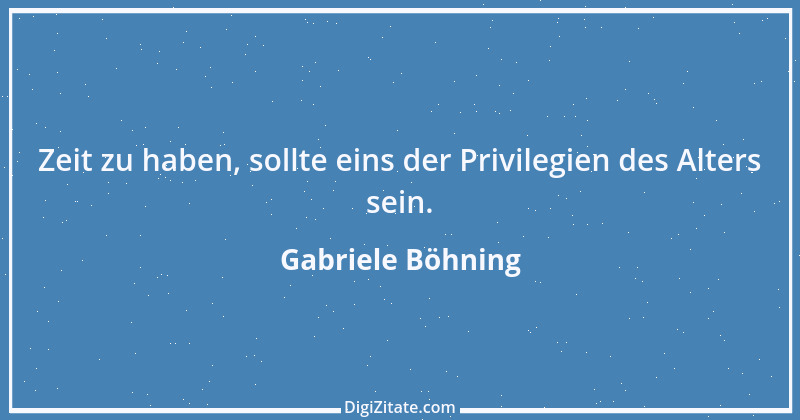 Zitat von Gabriele Böhning 1