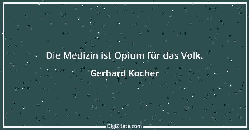 Zitat von Gerhard Kocher 328