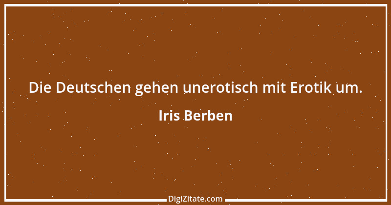 Zitat von Iris Berben 12