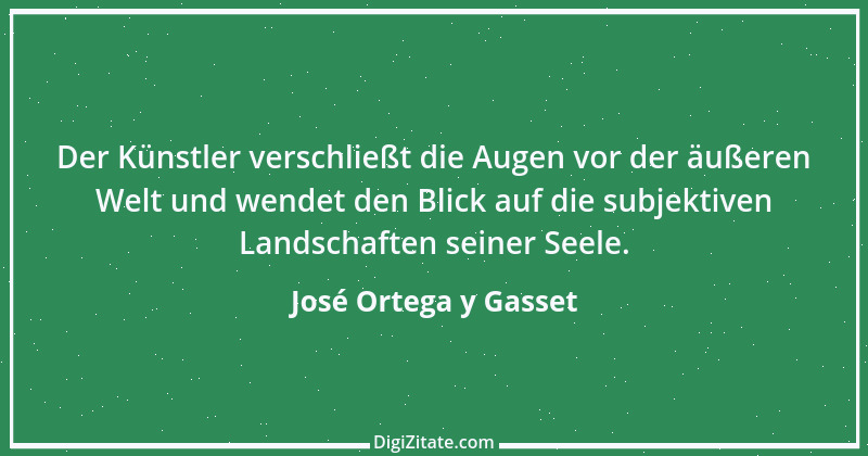 Zitat von José Ortega y Gasset 29