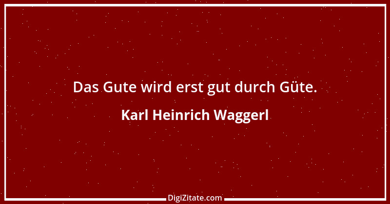 Zitat von Karl Heinrich Waggerl 37