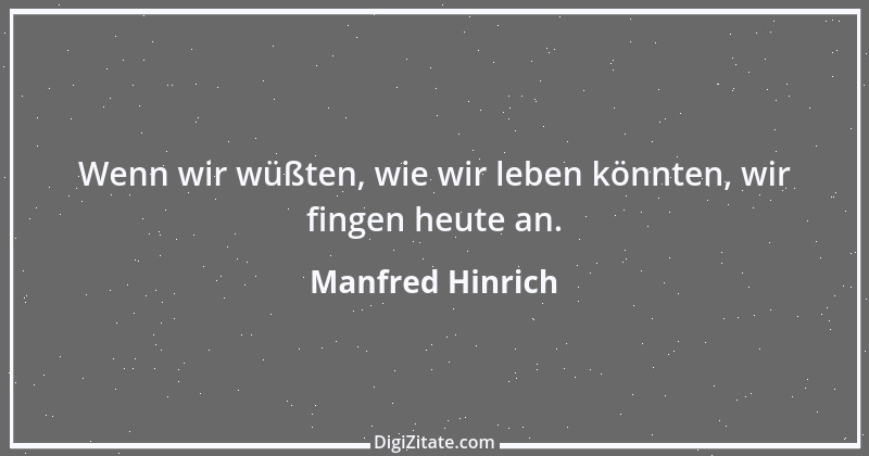 Zitat von Manfred Hinrich 1993