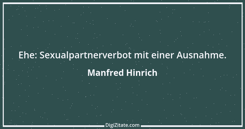 Zitat von Manfred Hinrich 3993