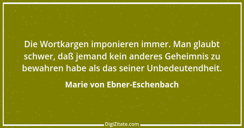 Zitat von Marie von Ebner-Eschenbach 787