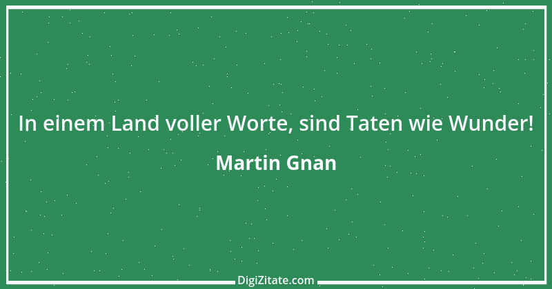 Zitat von Martin Gnan 1