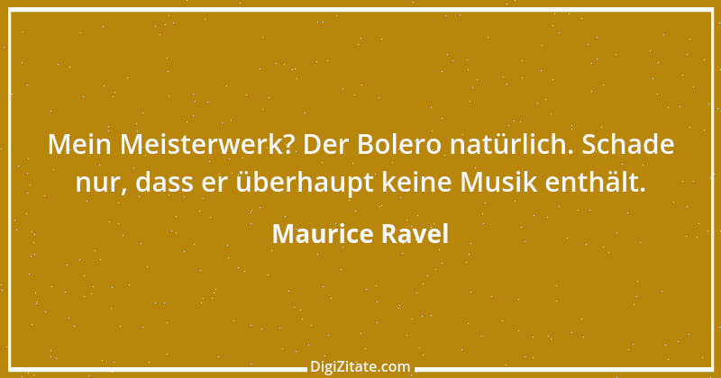 Zitat von Maurice Ravel 2