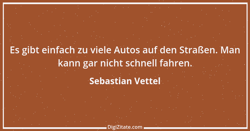 Zitat von Sebastian Vettel 9