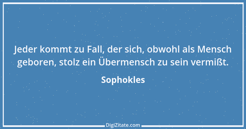 Zitat von Sophokles 91